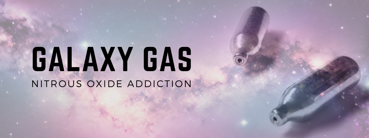 Galaxy Gas: Treatment Options For Nitrous Oxide Addiction